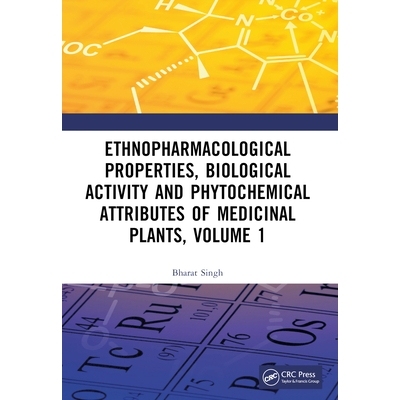 预订 Ethnopharmacological Properties, Biological Activity and Phytochemical Attributes of Medicinal Plants, Volume 1 *植