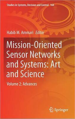 【预售】Mission-Oriented Sensor Networks and Systems: Art and Science