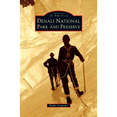 预订 Denali National Park and Preserve: 9781531676339