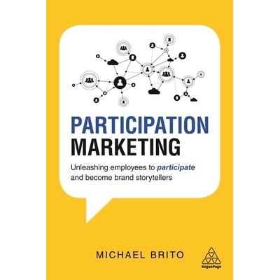 预订 Participation Marketing: Unleashing Employees to Participate and Become Brand Storytellers: 9781398693937