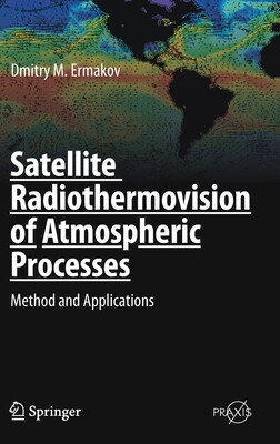 【预订】Satellite Radiothermovision of Atmospheric Processes