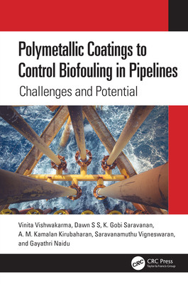 【预订】Polymetallic Coatings to Control Biofouling in Pipelines 9781032044897