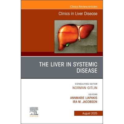 预订 The Liver in Systemic Disease, An Issue of Clinics in Liver Disease Volume 29-3 全身性疾病中的肝脏,《肝病临床》第