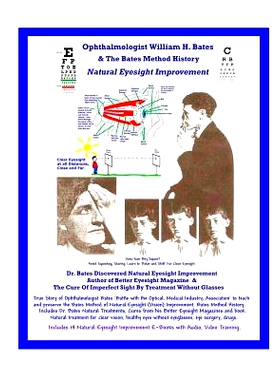 预订 Ophthalmologist William H. Bates & The Bates Method History - Natural Eyesight Improvement: with 14 E-Books, Better