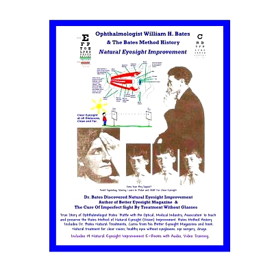 预订 Ophthalmologist William H. Bates & The Bates Method History - Natural Eyesight Improvement: with 14 E-Books, Better