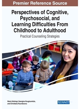 预订 Perspectives of Cognitive, Psychosocial, and Learning Difficulties From Childhood to Adulthood: Practical Counselin