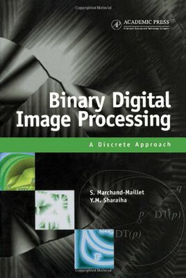 【预订】Binary Digital Image Processing