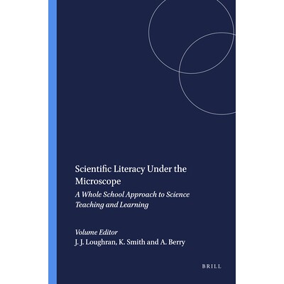 预订 Scientific Literacy Under the Microscope: A Whole School Approach to Science Teaching and Learning 显微镜下的科学素