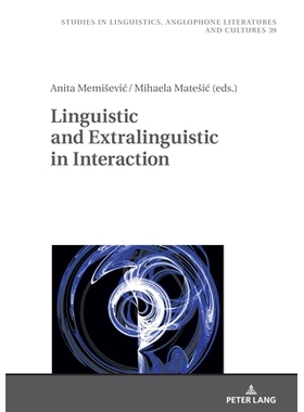 预订 Linguistic and Extralinguistic in Interaction 互动中的语言与语言外: 9783631906927