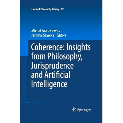 预订 Coherence: Insights from Philosophy, Jurisprudence and Artificial Intelligence: 9789401783255