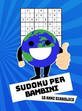 [预订]Sudoku Per Bambini 10 Anni Diabolico: Con Soluzioni 9x9 Puzzle Classico - 100 Indovinelli 9781089100980