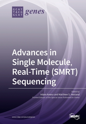 【预订】Advances in Single Molecule, Real-Time (SMRT) Sequencing