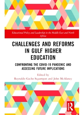 预订 Challenges and Reforms in Gulf Higher Education: Confronting the COVID-19 Pandemic and Assessing Future Implication