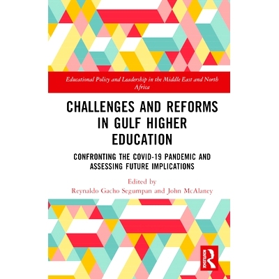 预订 Challenges and Reforms in Gulf Higher Education: Confronting the COVID-19 Pandemic and Assessing Future Implication