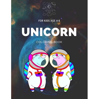 预订 Unicorn Coloring book for kids age 4-8: My first unicorn coloring books for kids ages 4-8 years - Improve imaginati
