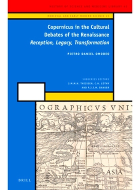 预订 Copernicus in the Cultural Debates of the Renaissance: Reception, Legacy, Transformation 文艺复兴时期文化论争的哥白