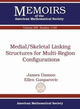 【预售】Medial/Skeletal Linking Structures for Multi-Region Configurations