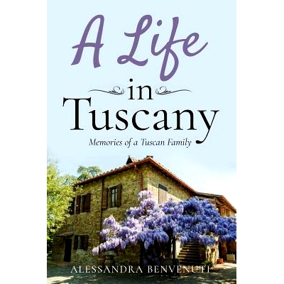 预订 A Life In Tuscany: 9780999146040