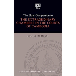 Chambers The Companion 柬埔寨法院特别法庭 9781784 预订 Cambodia the Elgar Courts Extraordinary 埃尔加同伴