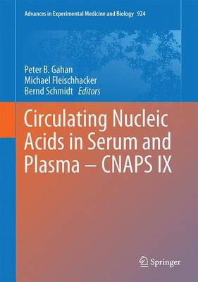 【预订】Circulating Nucleic Acids in Serum and Plasma – CNAPS IX