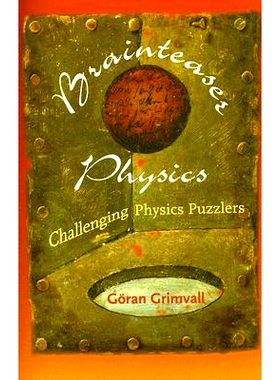 预订 Brainteaser Physics: Challenging Physics Puzzlers 脑筋急转弯物理：具有挑战性的物理难题: 9780801885129
