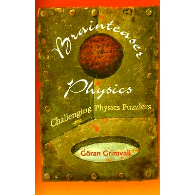 预订 Brainteaser Physics: Challenging Physics Puzzlers 脑筋急转弯物理：具有挑战性的物理难题: 9780801885129