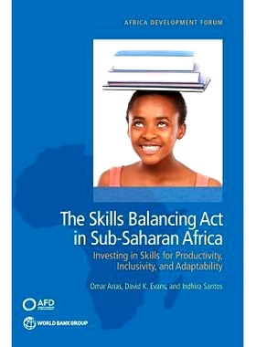 预订 The Skills Balancing Act in Sub-Saharan Africa: Investing in Skills for Productivity, Inclusivity, and Adaptability
