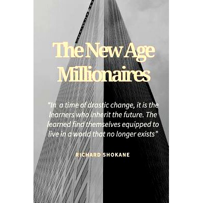 预订 The New Age Millionaires: Believe that you will succeed, getting a job should be temporary, how to deal with fear: