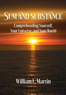 [预订]Sum and Substance: Comprehending Yourself, Your Universe and Your World 9798986065700
