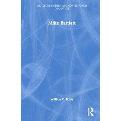 预订 Mike Bartlett 迈克·巴特利特: 9781032191980