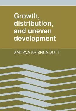 预订 Growth, Distribution and Uneven Development