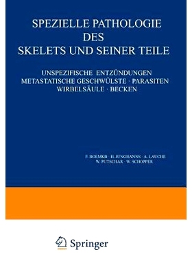 预订 Spe?ielle Pathologie des Skelets und Seiner Teile: Unspe?ifische Ent?ündungen Metastatische Geschwülste · Parasi