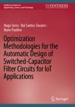 [预订]Optimization Methodologies for the Automatic Design of Switched-Capacitor Filter Circuits for Iot Ap 9783031041860