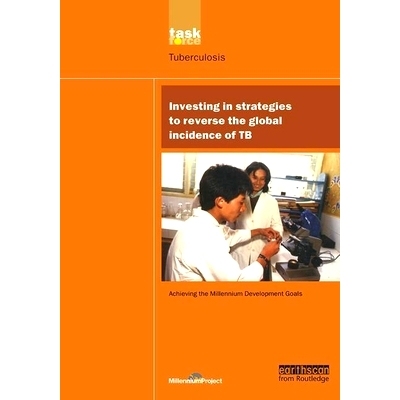 预订 UN Millennium Development Library: Investing in Strategies to Reverse the Global Incidence of TB 联合国千年发展图书