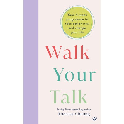 预订 Walk Your Talk: Your 4-week programme to take action now and change your life 言行一致: 9781786789754