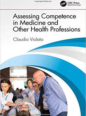 【预售】Assessing Competence in Medicine and Other Health Professions