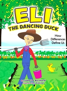 预订 Eli the Dancing Duck: How Differences Define Us: 9780228858676