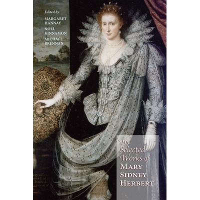 预订 Selected Works of Mary Sidney Herbert, Countess of Pembroke 佩布尔克公爵夫人玛丽·西尼德·赫伯特精选作品: 978086698