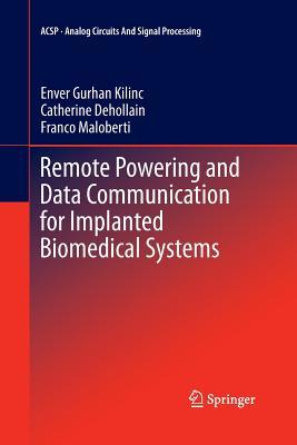 【预订】Remote Powering and Data Communication for Implanted Biomedical Systems