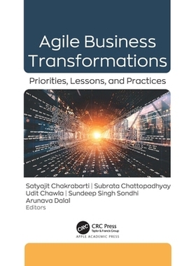 预订 Agile Business Transformations: Priorities, Lessons, and Practices 敏捷业务转型：优先事项、经验教训与实践: 97817749