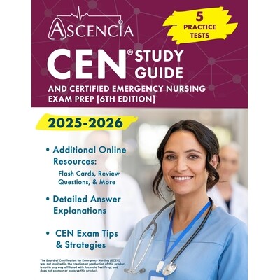 预订 CEN Study Guide 2025-2026: 5 Practice Tests and Certified Emergency Nursing Exam Prep [6th Edition] 9781637984970