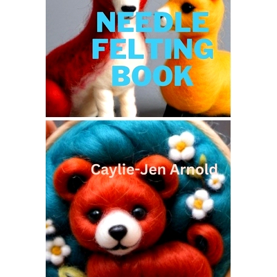 预订 Needle Felting Book: 9798325007484