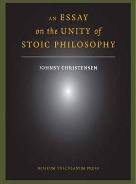 【预订】An Essay on the Unity of Stoic Philosophy 9788763538985