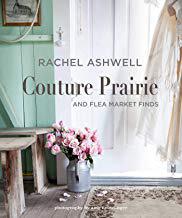 【预售】Rachel Ashwell Couture Prairie: And Flea Market Finds