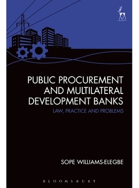 预订 Public Procurement and Multilateral Development Banks: Law, Practice and Problems: 9781509930791