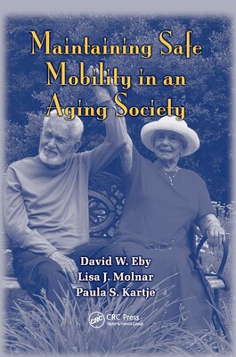 【预订】Maintaining Safe Mobility in an Aging Society