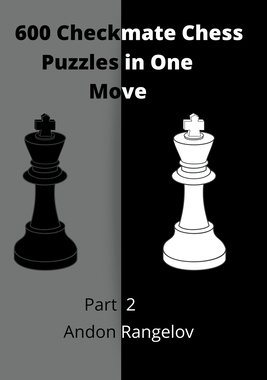 【预订】600 Checkmate Chess Puzzles in One Move, Part 2 9798201972042