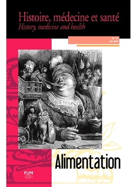 预订 Histoire, médecine et santé = History, medicine and health, n° 17. Alimentation 历史、医学和健康 = 历史、医学和