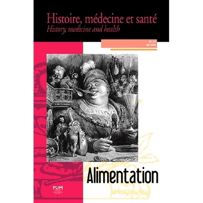 预订 Histoire, médecine et santé = History, medicine and health, n° 17. Alimentation 历史、医学和健康 = 历史、医学和