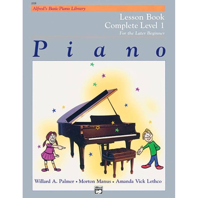 Alfred’s基础钢琴课程，1级合订本 英文原版 Alfred’s Basic Piano Library Lesson Book: Complete Level 1